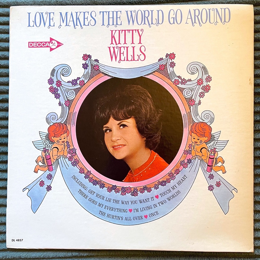 Kitty Wells Love Makes The World Go Around Vinyl LP Decca DL 4857 Mono Country